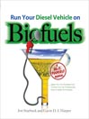 Run Your Diesel Vehicle on Biofuels